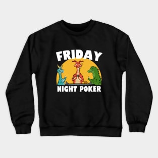 Friday night poker Crewneck Sweatshirt